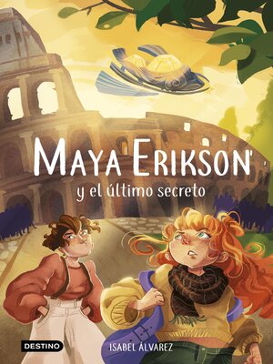 cover image of Maya Erikson y el último secreto